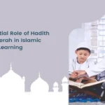 Hadith and Seerah in Islamic Learning