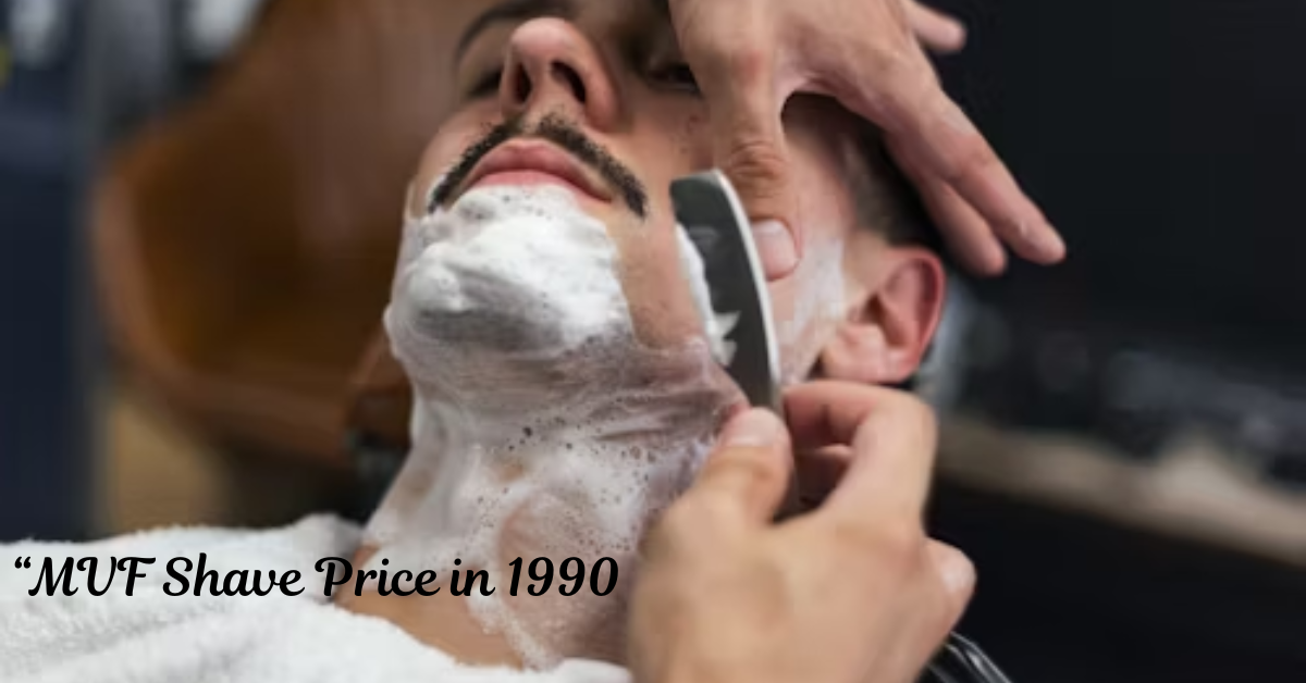 “MVF Shave Price in 1990: