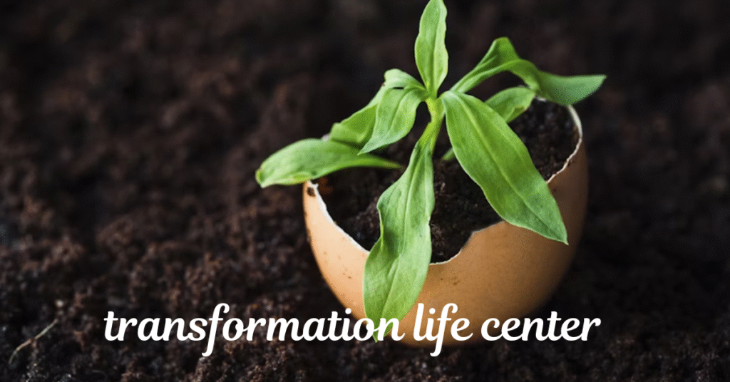 Transformation Life Center