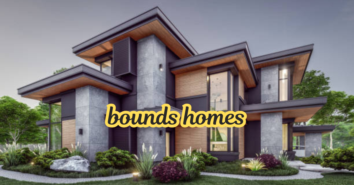 bounds homes