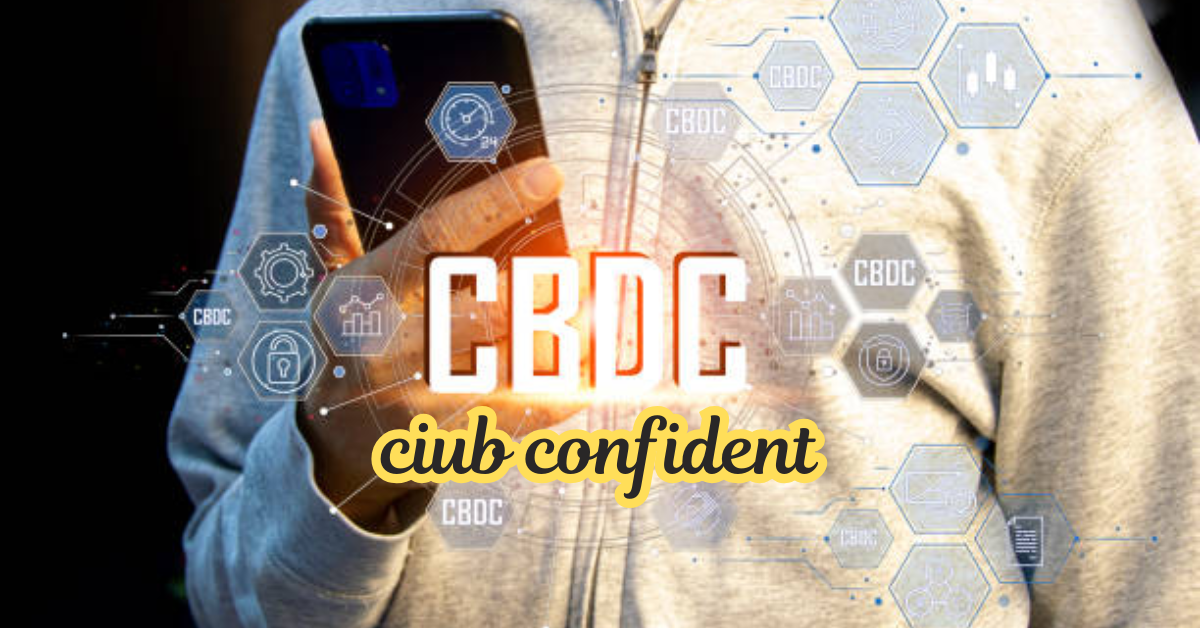 ciub confident
