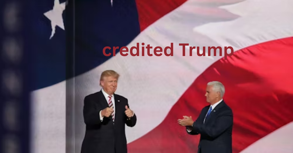credited Trump